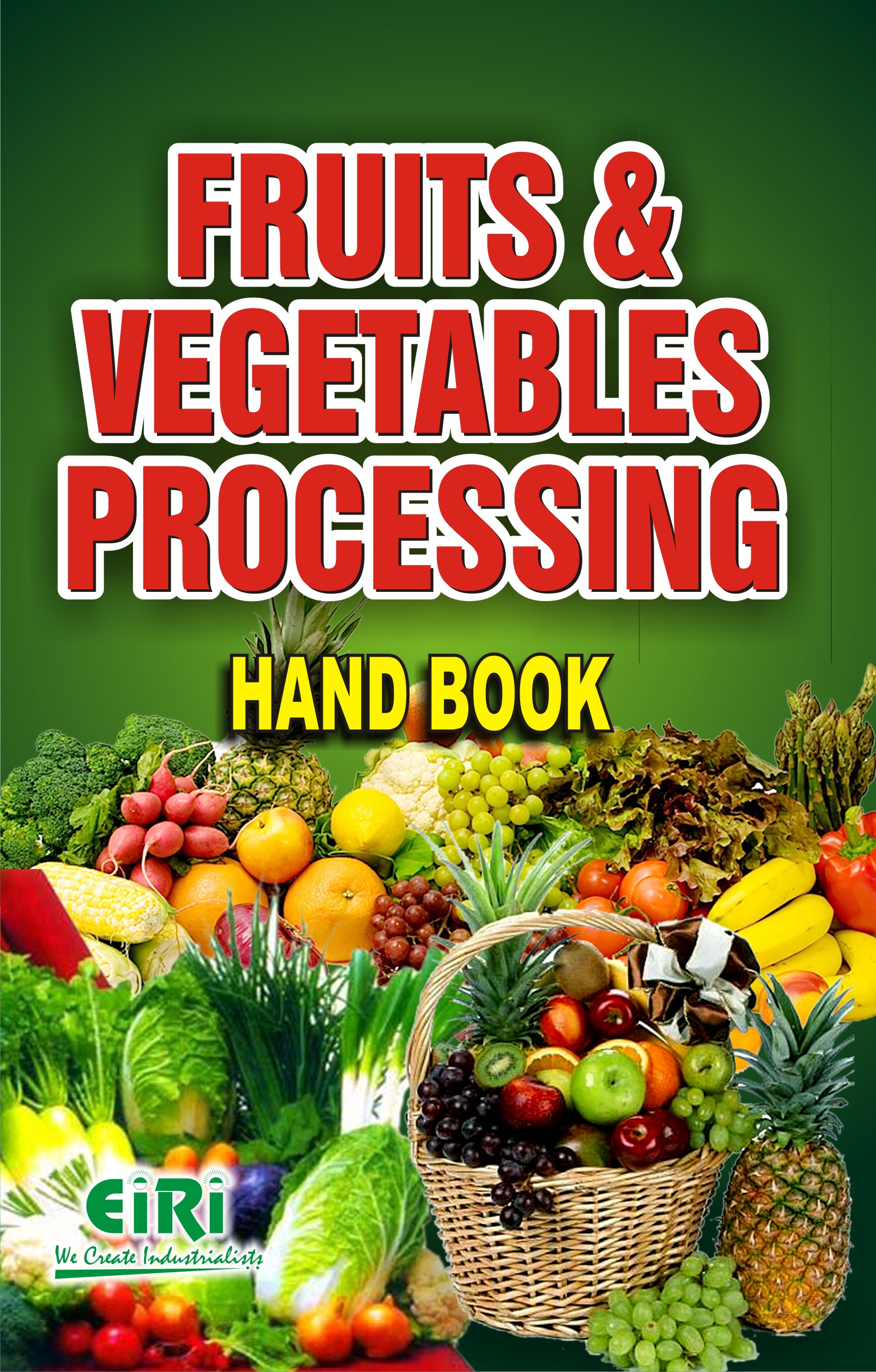fruits and vegetables processing hand book 